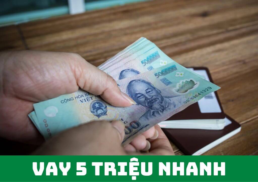 vay nhanh 5 trieu