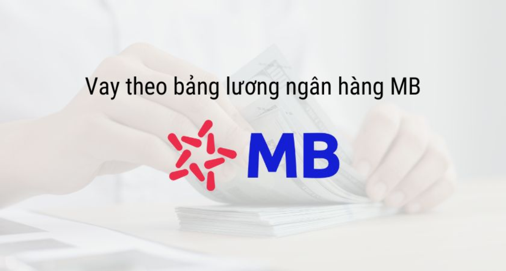 vay tin chap bang bang luong mb bank