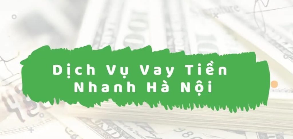 vay tien nhanh ha noi